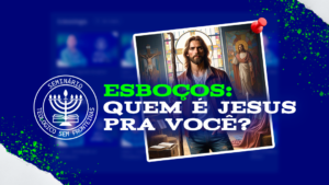 Quem é Jesus pra você?